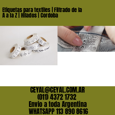 Etiquetas para textiles | Filtrado de la A a la Z | Hilados | Cordoba