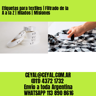 Etiquetas para textiles | Filtrado de la A a la Z | Hilados | Misiones