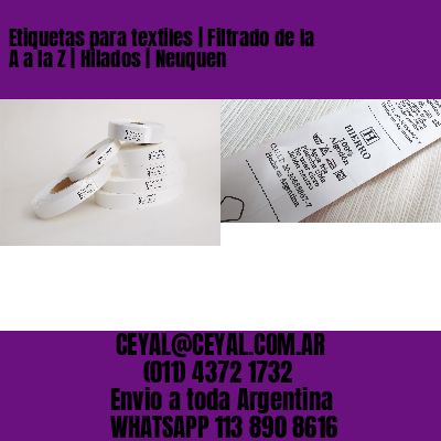 Etiquetas para textiles | Filtrado de la A a la Z | Hilados | Neuquen