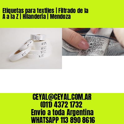 Etiquetas para textiles | Filtrado de la A a la Z | Hilandería | Mendoza