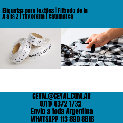 Etiquetas para textiles | Filtrado de la A a la Z | Tintoreria | Catamarca