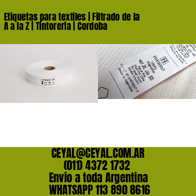 Etiquetas para textiles | Filtrado de la A a la Z | Tintoreria | Cordoba