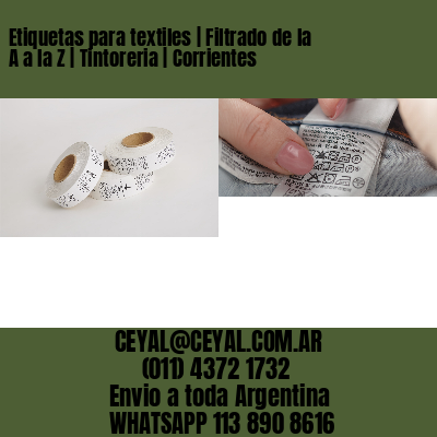 Etiquetas para textiles | Filtrado de la A a la Z | Tintoreria | Corrientes