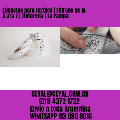 Etiquetas para textiles | Filtrado de la A a la Z | Tintoreria | La Pampa