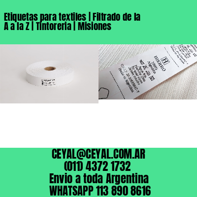 Etiquetas para textiles | Filtrado de la A a la Z | Tintoreria | Misiones