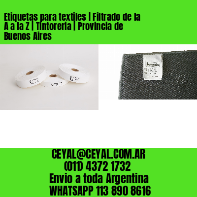 Etiquetas para textiles | Filtrado de la A a la Z | Tintoreria | Provincia de Buenos Aires