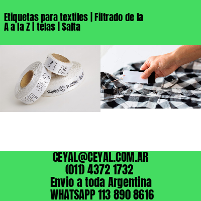 Etiquetas para textiles | Filtrado de la A a la Z | telas | Salta