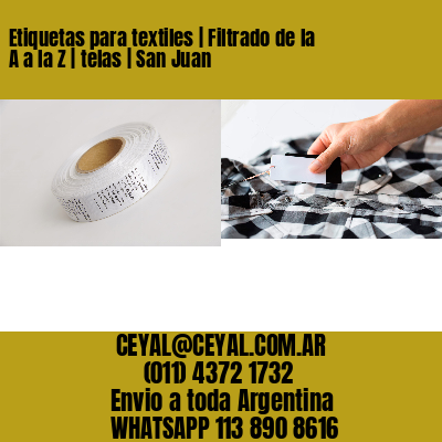 Etiquetas para textiles | Filtrado de la A a la Z | telas | San Juan