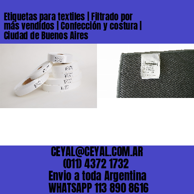 Etiquetas para textiles | Filtrado por más vendidos | Confección y costura | Ciudad de Buenos Aires