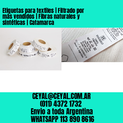 Etiquetas para textiles | Filtrado por más vendidos | Fibras naturales y sintéticas | Catamarca