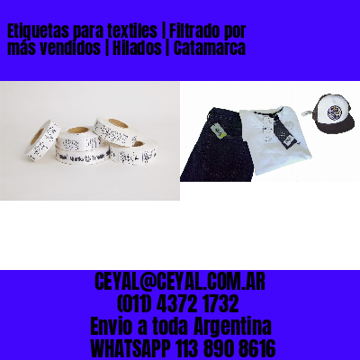 Etiquetas para textiles | Filtrado por más vendidos | Hilados | Catamarca