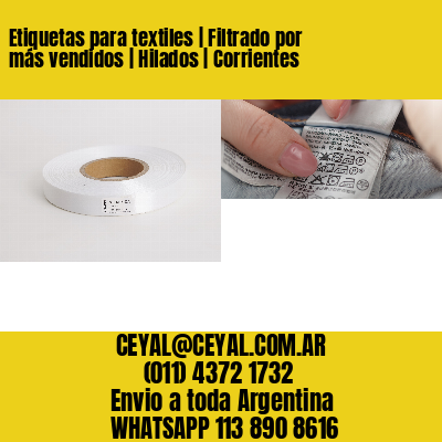 Etiquetas para textiles | Filtrado por más vendidos | Hilados | Corrientes