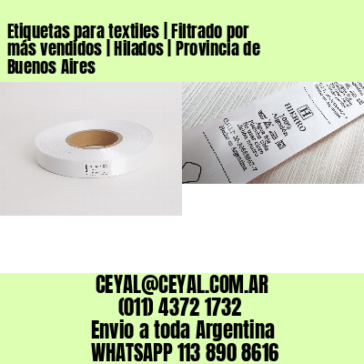 Etiquetas para textiles | Filtrado por más vendidos | Hilados | Provincia de Buenos Aires