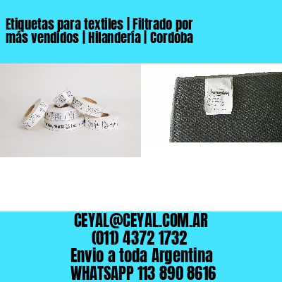 Etiquetas para textiles | Filtrado por más vendidos | Hilandería | Cordoba