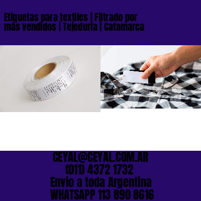 Etiquetas para textiles | Filtrado por más vendidos | Tejeduría | Catamarca