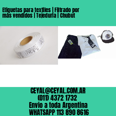 Etiquetas para textiles | Filtrado por más vendidos | Tejeduría | Chubut