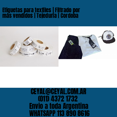 Etiquetas para textiles | Filtrado por más vendidos | Tejeduría | Cordoba