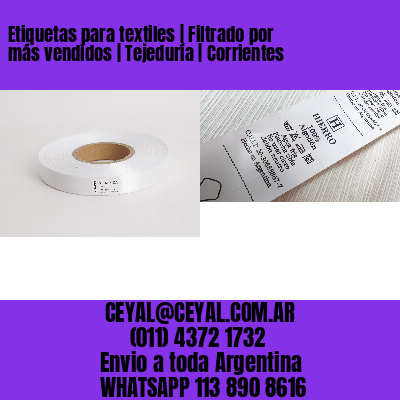 Etiquetas para textiles | Filtrado por más vendidos | Tejeduría | Corrientes