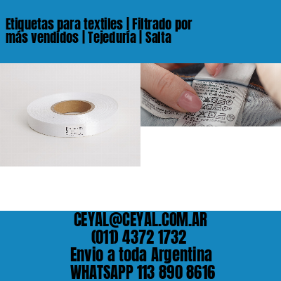 Etiquetas para textiles | Filtrado por más vendidos | Tejeduría | Salta