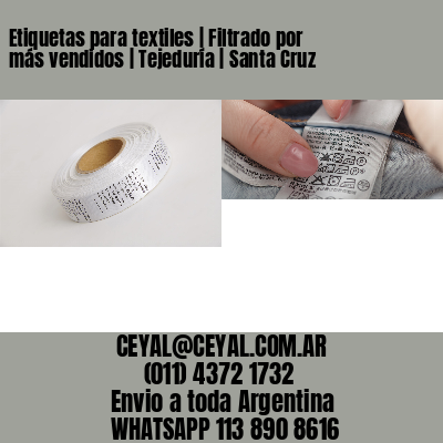 Etiquetas para textiles | Filtrado por más vendidos | Tejeduría | Santa Cruz