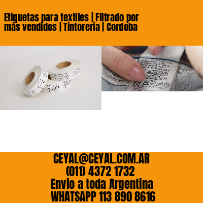 Etiquetas para textiles | Filtrado por más vendidos | Tintoreria | Cordoba