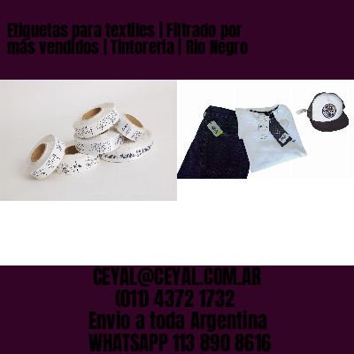 Etiquetas para textiles | Filtrado por más vendidos | Tintoreria | Rio Negro