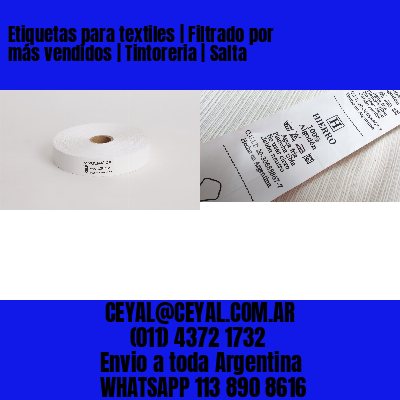 Etiquetas para textiles | Filtrado por más vendidos | Tintoreria | Salta
