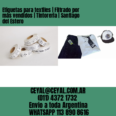 Etiquetas para textiles | Filtrado por más vendidos | Tintoreria | Santiago del Estero
