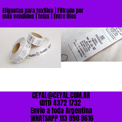 Etiquetas para textiles | Filtrado por más vendidos | telas | Entre Rios