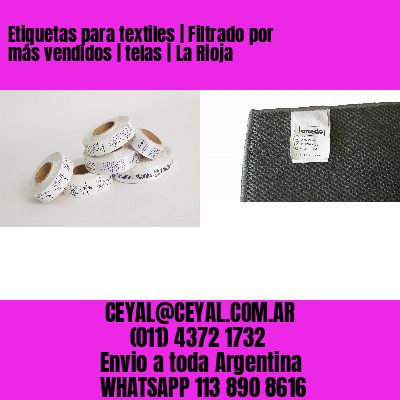 Etiquetas para textiles | Filtrado por más vendidos | telas | La Rioja