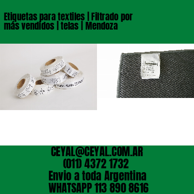 Etiquetas para textiles | Filtrado por más vendidos | telas | Mendoza