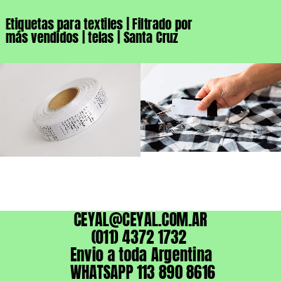 Etiquetas para textiles | Filtrado por más vendidos | telas | Santa Cruz