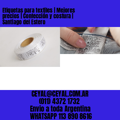 Etiquetas para textiles | Mejores precios | Confección y costura | Santiago del Estero