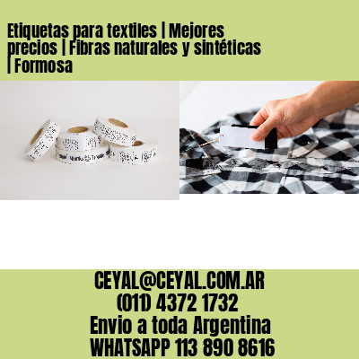 Etiquetas para textiles | Mejores precios | Fibras naturales y sintéticas | Formosa