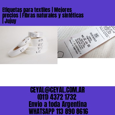 Etiquetas para textiles | Mejores precios | Fibras naturales y sintéticas | Jujuy