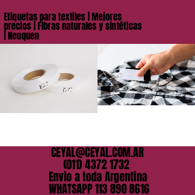 Etiquetas para textiles | Mejores precios | Fibras naturales y sintéticas | Neuquen