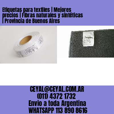 Etiquetas para textiles | Mejores precios | Fibras naturales y sintéticas | Provincia de Buenos Aires