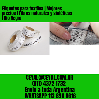 Etiquetas para textiles | Mejores precios | Fibras naturales y sintéticas | Rio Negro