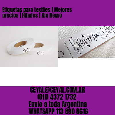 Etiquetas para textiles | Mejores precios | Hilados | Rio Negro