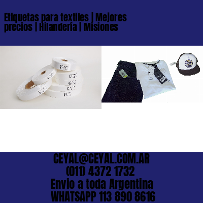 Etiquetas para textiles | Mejores precios | Hilandería | Misiones