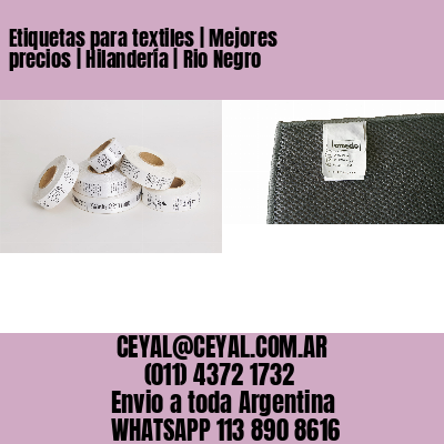 Etiquetas para textiles | Mejores precios | Hilandería | Rio Negro