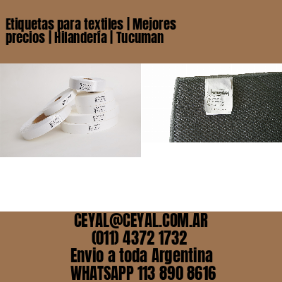 Etiquetas para textiles | Mejores precios | Hilandería | Tucuman