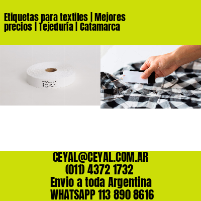 Etiquetas para textiles | Mejores precios | Tejeduría | Catamarca