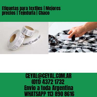 Etiquetas para textiles | Mejores precios | Tejeduría | Chaco