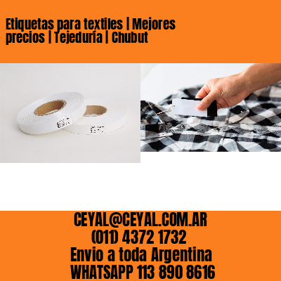 Etiquetas para textiles | Mejores precios | Tejeduría | Chubut