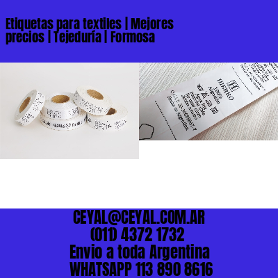 Etiquetas para textiles | Mejores precios | Tejeduría | Formosa