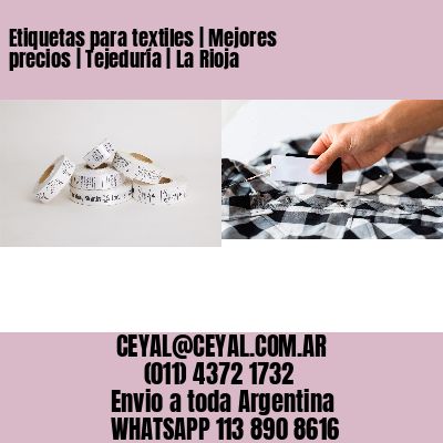 Etiquetas para textiles | Mejores precios | Tejeduría | La Rioja