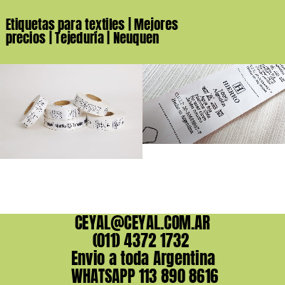 Etiquetas para textiles | Mejores precios | Tejeduría | Neuquen