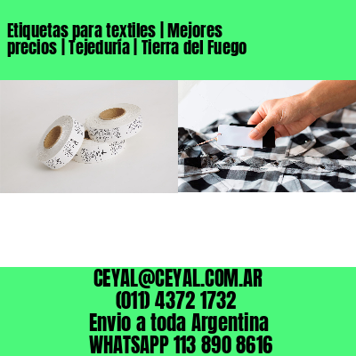 Etiquetas para textiles | Mejores precios | Tejeduría | Tierra del Fuego