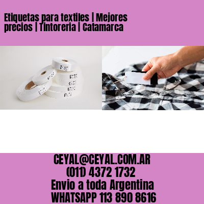 Etiquetas para textiles | Mejores precios | Tintoreria | Catamarca